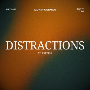 Distractions (feat. CURTESY) (Explicit)