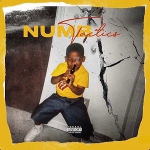 NUMB TACTICS (Explicit)