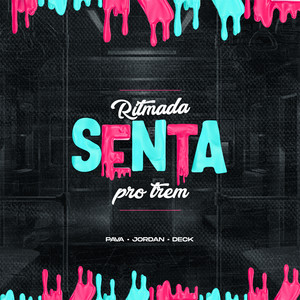 RITMADA SENTA PRO TREM