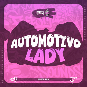 Automotivo Lady (Explicit)