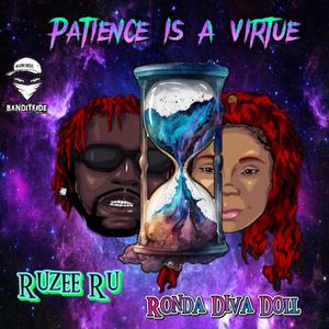 Patience Is A Virtue (feat. Ronda Diva Doll) [Explicit]