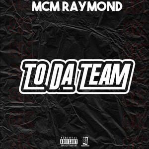 To da Team (Explicit)
