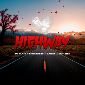 Highway (feat. Emjaykeyz, Bailey, Sai-Hle)