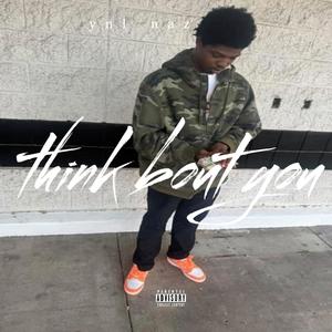 Thinking bout you (Explicit)