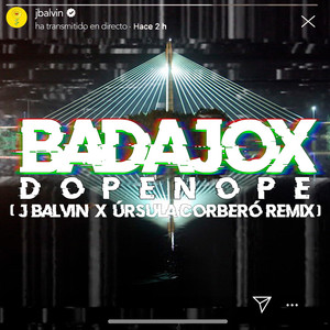 Badajox By J Balvin X Úrsula Corberó In IG (Remix)