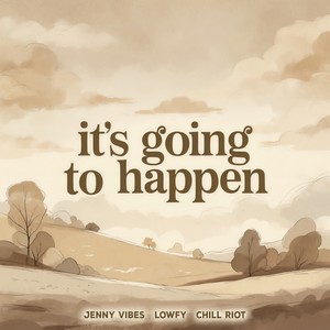 It's Going To Happen