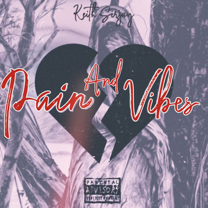 Pain And Vibes (Explicit)