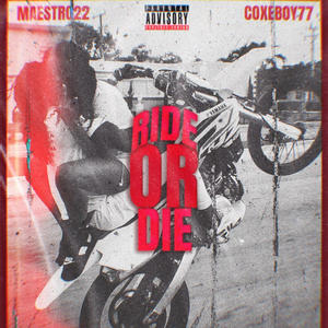 Ride or Die (feat. Coxeboy77)