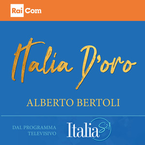 Italia d'oro (Colonna sonora originale del Programma Tv "Italia Sì!")