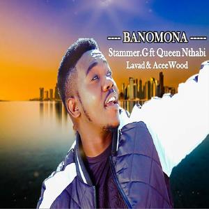 Banomona (feat. Queen Nthabi, lavad & Aceewood) (Explicit)