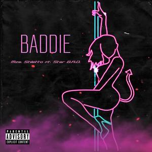 Baddie (feat. Star B.A.D) (Explicit)