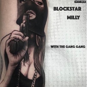 With The Gang Gang (feat. Blockstar Milly) [Explicit]