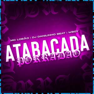 Atabacada Porradão