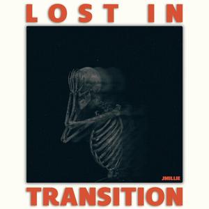 Lost In Transition (Explicit)