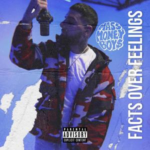 Facts Over Feelings (Explicit)