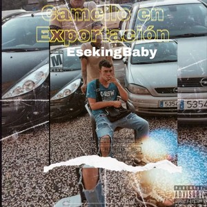 Camello En Exportación (Explicit)