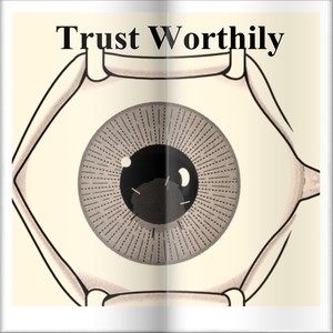 Trust Worthily