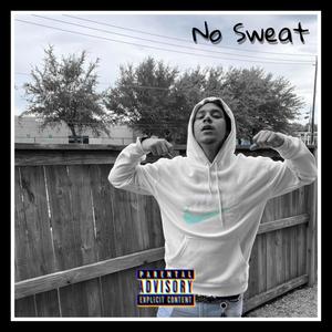 No Sweat (Explicit)