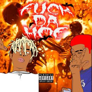 **** Da Hoe (feat. Young Naco) [Explicit]