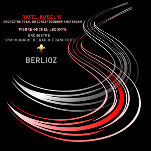 Berlioz: Symphonie Fantastique, La damnation de Faust & Le Carnaval Romain