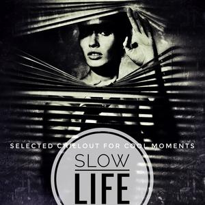 Slow Life