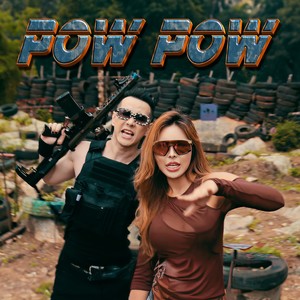 POW POW (Explicit)