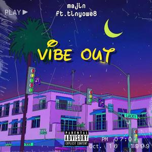 Vibe out (feat. Tinyowe8)