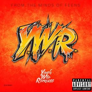 YWR (Young Wild & Reckless) [Explicit]