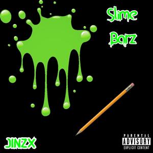 Slime Barz PT1(A Wicked 16) (Explicit)