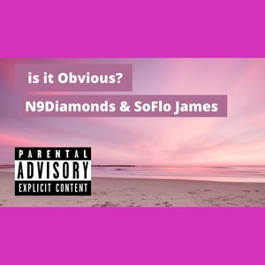 Is It Obvious? (Explicit)