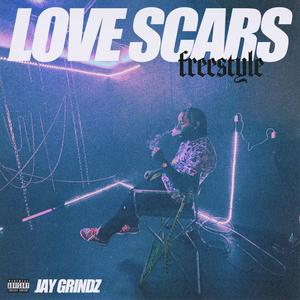 Love Scars Freestyle (Explicit)