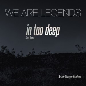 In Too Deep (Arthur Younger Remixes)