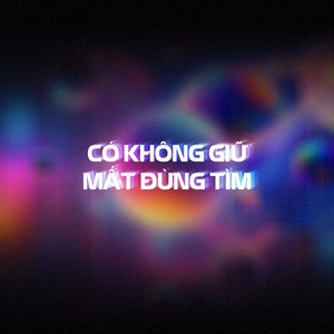 Có Không Giữ Mất Đừng Tìm (Ngọc Hiếu Remix)