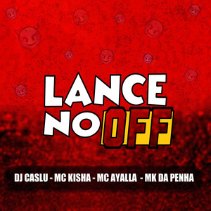 Lance no Off (Explicit)