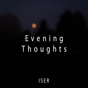 Evening Thoughts