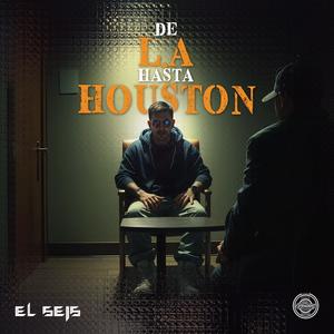 De L.A Hasta HOUSTON (Explicit)