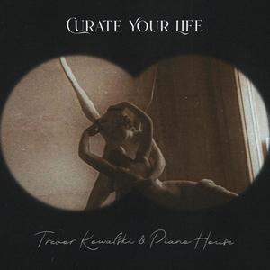 Curate Your Life