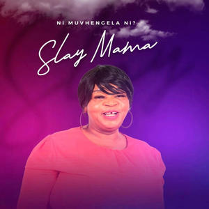Slay Mama - Slay Mama-Ni Muvhengela Ni? (feat. Dj Search & Dj Laguga)