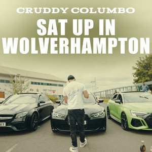 Sat Up in Wolverhampton (Explicit)