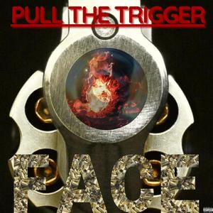 Pull the Trigger (Explicit)
