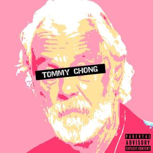 Tommy Chong (feat. FK Fre$h) [Explicit]