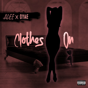 Clothes On (Explicit)