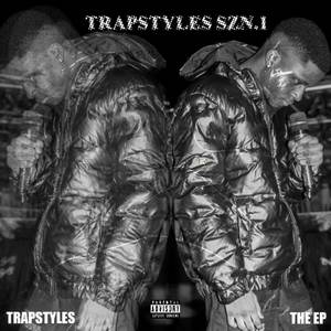 Trapstyles szn.1 (Explicit)