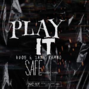 Play It Safe (Explicit)