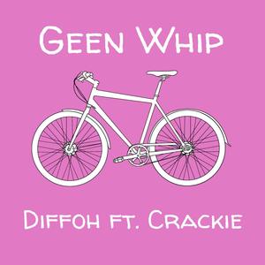 Geen Whip (feat. Crackie) [Explicit]