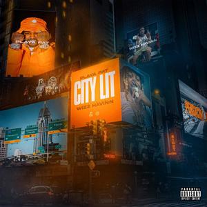 City Lit (feat. Wizz Havinn) [Explicit]