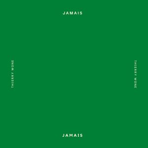 jamais (Explicit)