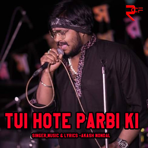 Tui Hote Parbi Ki