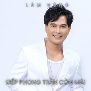 Kiếp Phong Trần Còn Mãi