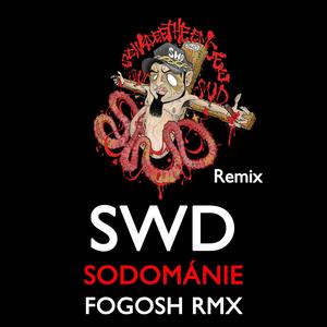 Sodománie (Fogosh RMX) [Explicit]